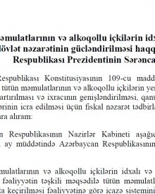 Tütün məmulatlarının və alkaqollu içkilərin idxalı və istehsalı sahəsində dövlət nəzarətinin gücləndirilməsi haqqında AZƏRBAYCAN PREZİDENTİNİN SƏRƏNCAMI