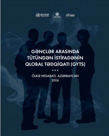 Gənclər Arasında Tütündən İstifadənin Qlobal Tədqiqatı (GYTS), Ölkə hesabatı, Azərbaycan, 2016